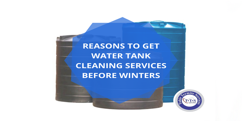 reasons to get water tank cleaning services before winters 